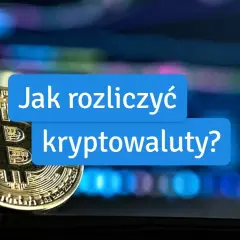 Jak rozliczać kryptowaluty: uniknij błędów i oszczędź na podatkach