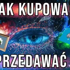 Jak sprzedawać NFT i unikać kosztownych błędów na rynku