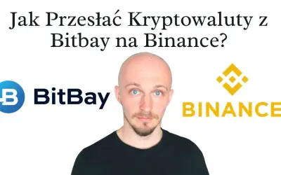 Jak przelać z BitBay na Binance bezpiecznie i bez ryzyka utraty funduszy