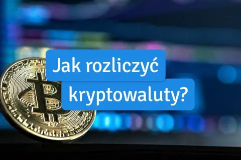 Jak rozliczać kryptowaluty: uniknij błędów i oszczędź na podatkach