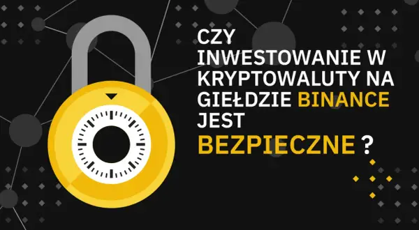 Binance kryptowaluta - jak uniknąć błędów przy inwestowaniu